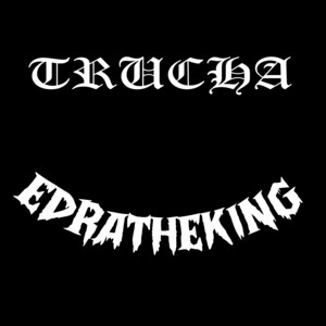 EdraTheKing - Trucha
