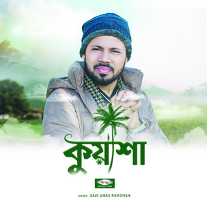 Gazi Anas Rawshan - Kuasha