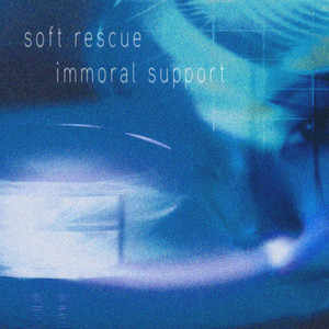 SOFT RESCUE by Immoral Support
