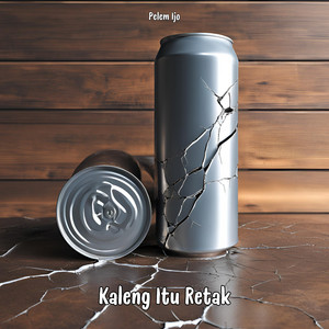 Pelem Ijo - Kaleng Itu Retak
