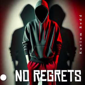 No Regrets by Kavion Redd