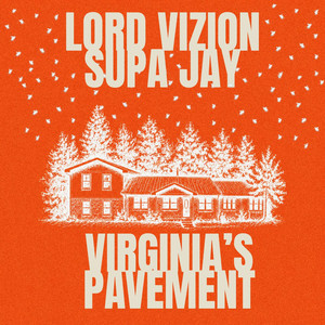 VIRGINIA'S PAVEMENT by Lord Vizion, SupaJay