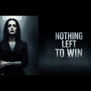 Nothing Left To Win by Ashborn Records
