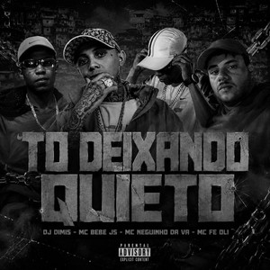To Deixando Quieto