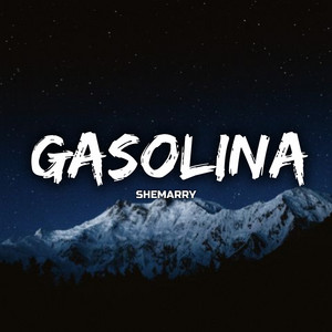 Gasolina by SHEMARRY
