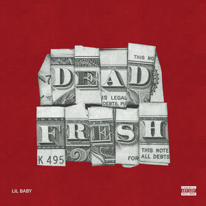 Dead Fresh by Lil Baby