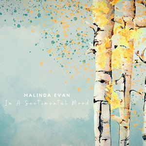In A Sentimental Mood by Malinda Evan
