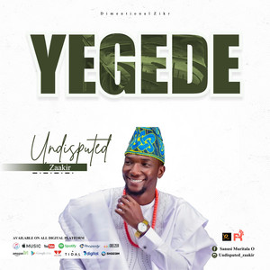 Undisputed_zaakir - Yegede