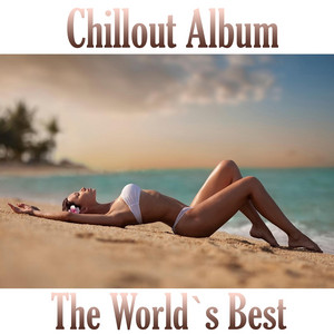 Chillout (The World Best) cover