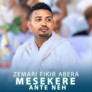 Zemari Fikir Abera - Mesekere Ante Neh
