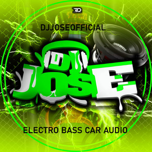 Djjoseofficial - Electro Bass Car Audio