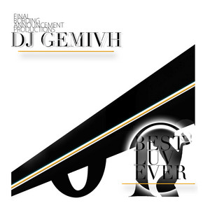 Best Luv Ever by Dj Gemivh