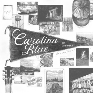 Carolina Blue - Acoustic by Eli Winders