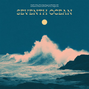 Seventh Ocean by Deltachromatique