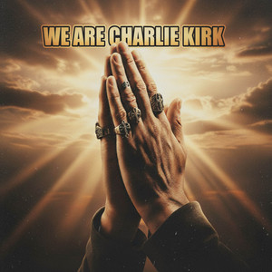 We Are Charlie Kirk by OG Westside, venocide