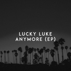 Anymore by Lucky Luke