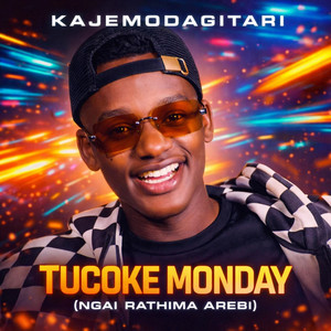 KAJEMODAGITARI - Tucoke Monday (Ngai Rathima Arebi)