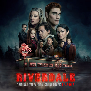 Nothin' But a Good Time (feat. Madelaine Petsch, Camila Mendes, Erinn Westbrook, Mädchen Amick & Lili Reinhart) - Riverdale Cast