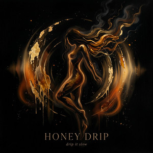 Honey Drip by Casual Afterdark