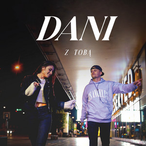 Dani - Z Tobą