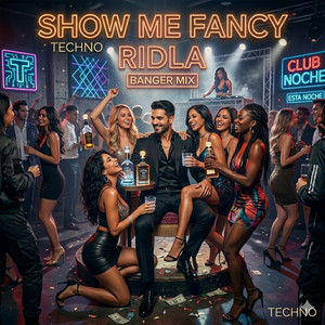 Show me fancy house banger by RIDLA