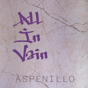 All In Vain by ASPENILLO