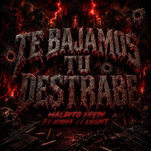 Te Bajamos Tu Destrabe by Bonitillos Music, Maldito Trein, Knnt, Loont