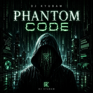 Phantom Code by Dj Kyubaw