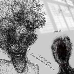 I Dont Feel Good by Love Jai, kennedyxoxo, Lil Skele