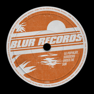 Under the Sun by Scruscru, DJ Popinjay