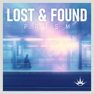 Lost & Found by Prism