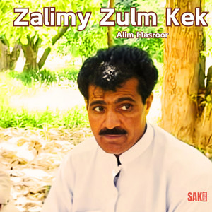 Alim Masroor - Zalimy Zulm Kek