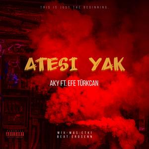 ATEŞİ YAK