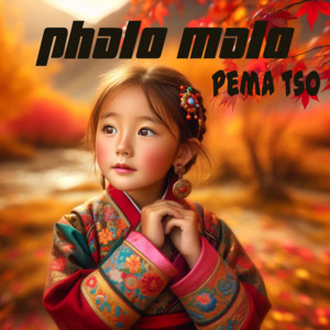 Pema Tso - Phalo Malo