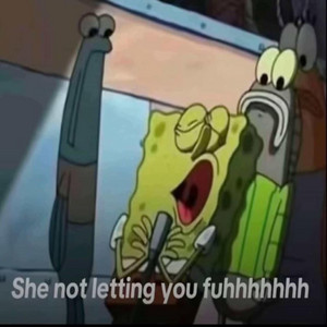 She not letting you fuhhhhh by Nexoyvn