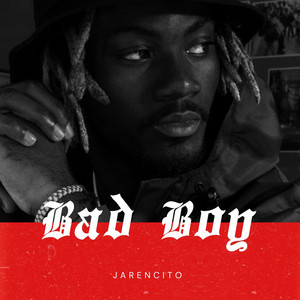 BAD BOY by Jarencito