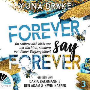 Forever Say Forever [Never say Never, Band 3, Du sollst dich nicht vor mir fürchten (ungekürzt)]