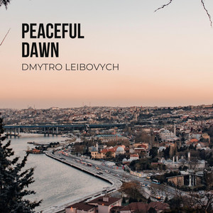 Dmytro Leibovych — Peaceful Dawn