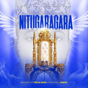 Nitugaragara by Big Døug, Tricia Rose, Fatie Nova, Jawsh