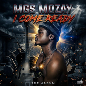 I come ready by Mgs mozay