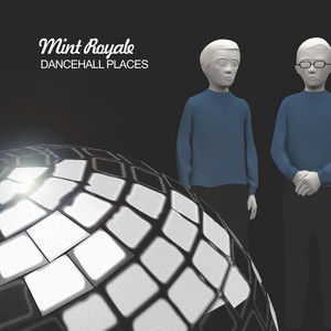 Dancehall Places - Simian Remix by Mint Royale, Simian