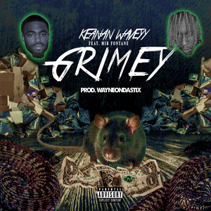 Grimeyy by Keanan Waveyy, Mir Fontane
