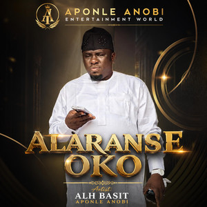 ALARANSE OKO by Alh Basit Aponle Anobi