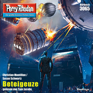 Beteigeuze - Perry Rhodan - Erstauflage 3065 (Ungekürzt) Audiobook
