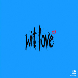 wit love by avex ROYALBRATS, Kyte