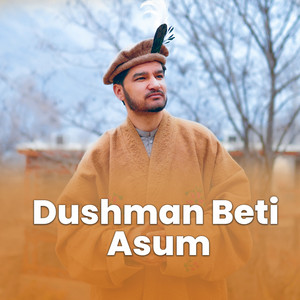 Dawood Ahmad Dawoodi - Dushman Beti Asum