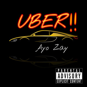 Ayo Zay!! - UBER!!