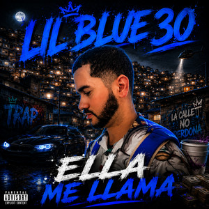 ella me llama by lil blue 30
