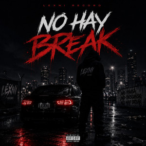 No hay break by Lexni