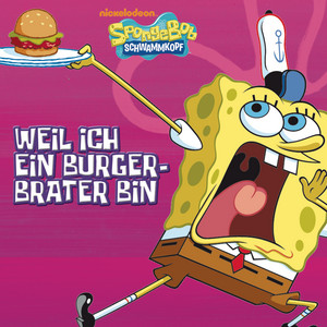 Weil ich ein Burgerbrater bin